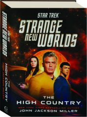STAR TREK--STRANGE NEW WORLDS: The High Country