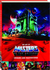 THE ART OF MASTERS OF THE UNIVERSE: Origins and Masterverse
