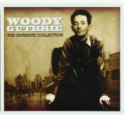 WOODY GUTHRIE: The Ultimate Collection