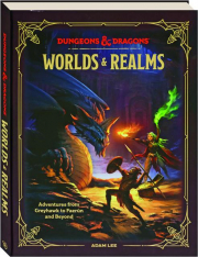 DUNGEONS & DRAGONS WORLDS AND REALMS