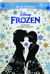 DISNEY FROZEN: Art of Coloring