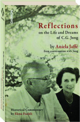 REFLECTIONS ON THE LIFE AND DREAMS OF C.G. JUNG