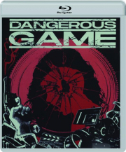 DANGEROUS GAME