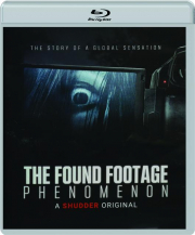 THE FOUND FOOTAGE PHENOMENON