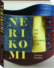 NERIKOMI: The Art of Colored Clay