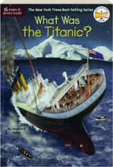 WHAT WAS THE TITANIC?