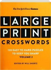 THE NEW YORK TIMES GAMES LARGE PRINT CROSSWORDS, VOLUME 2