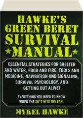 HAWKE'S GREEN BERET SURVIVAL MANUAL