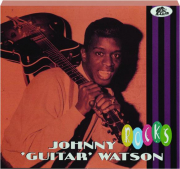 JOHNNY 'GUITAR' WATSON: Rocks