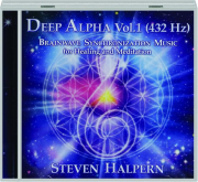 STEPHEN HALPERN: Deep Alpha, Volume 1