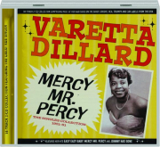 VARETTA DILLARD: Mercy Mr. Percy--The Singles Collection 1951-1961