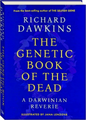THE GENETIC BOOK OF THE DEAD: A Darwinian Reverie