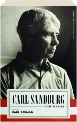 CARL SANDBURG: Selected Poems