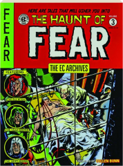 THE HAUNT OF FEAR, VOLUME 3: The EC Archives