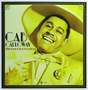 CAB CALLOWAY: The Hep Cat of Harlem
