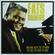 FATS DOMINO: Walking with the Fat Man--The Best of 1949 to 1961