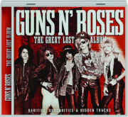 GUNS N' ROSES: The Great Lost Album