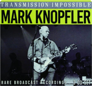 MARK KNOPFLER: Transmission Impossible