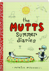 THE MUTTS SUMMER DIARIES
