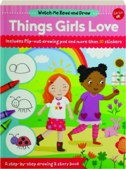 THINGS GIRLS LOVE: Watch Me Read and Draw