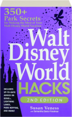 WALT DISNEY WORLD HACKS, 2ND EDITION