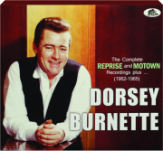 DORSEY BURNETTE: The Complete Reprise and Motown Recordings Plus, 1962-1965