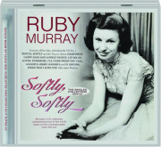 RUBY MURRAY: Softly, Softly--The Singles Collection 1954-62
