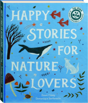 HAPPY STORIES FOR NATURE LOVERS