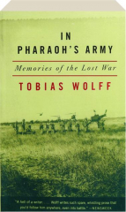 IN PHARAOH'S ARMY: Memories of the Lost War