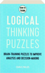 LOGICAL THINKING PUZZLES: How to Think