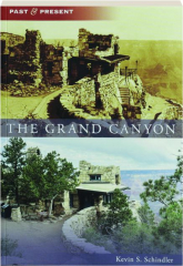 THE GRAND CANYON: Past & Present