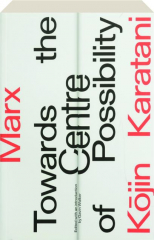 MARX: Towards the Centre of Possibility