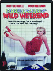 CHEERLEADERS' WILD WEEKEND