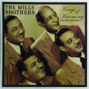 THE MILLS BROTHERS: Kings of Harmony