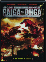 GOD RAIGA VS. KING OHGA