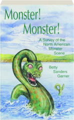 MONSTER! MONSTER! A Survey of the North American Monster Scene