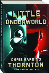 LITTLE UNDERWORLD