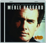 THE LEGENDARY MERLE HAGGARD