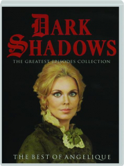 DARK SHADOWS: The Best of Angelique