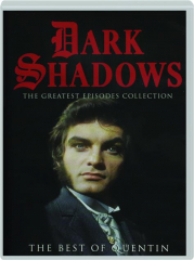 DARK SHADOWS: The Best of Quentin