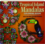 TROPICAL ISLAND MANDALAS COLORING BOOK