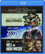 AMERICAN FRONTIER TRILOGY: Sicario / Wind River / Hell or High Water