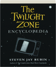 THE TWILIGHT ZONE ENCYCLOPEDIA