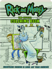 RICK AND MORTY: The Official Coloring Book