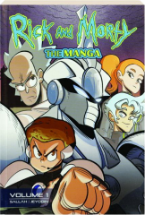 RICK AND MORTY, VOLUME 1: The Manga--Get in the Robot, Morty!