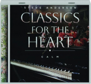 STEVE ANDERSON: Classics for the Heart--Calm