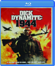DICK DYNAMITE: 1944
