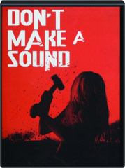 DON'T MAKE A SOUND