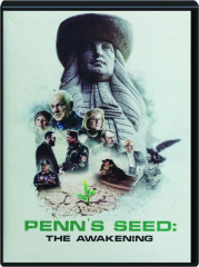 PENN'S SEED: The Awakening