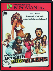 RUSS MEYER'S BENEATH THE VALLEY OF THE ULTRAVIXENS